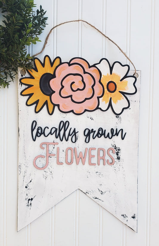 Locally Grown Flowers Wall Sign