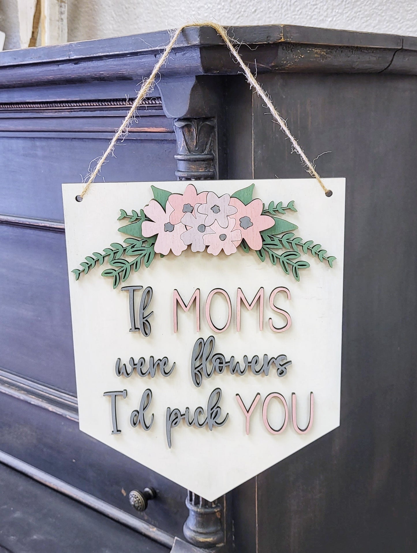 If Moms Were Flowers Banner Bunting - DIY KIT