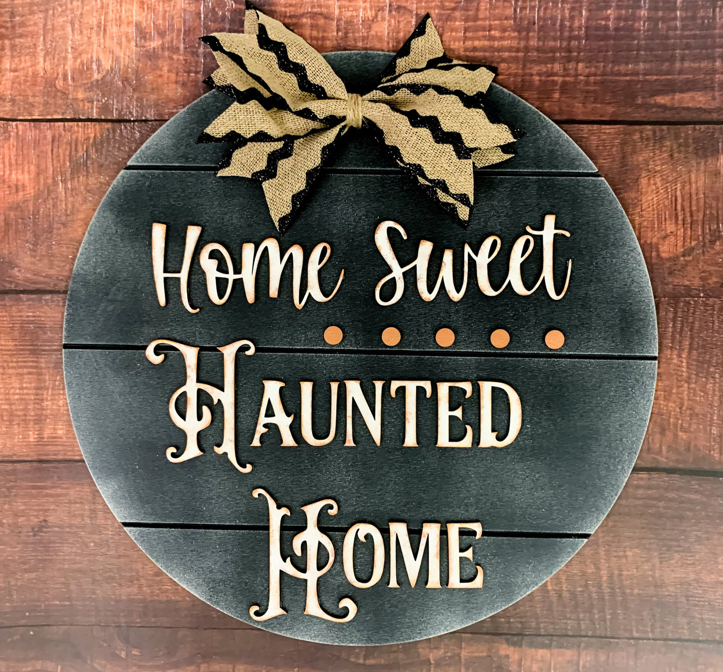 Home Sweet Haunted Home Door Hanger