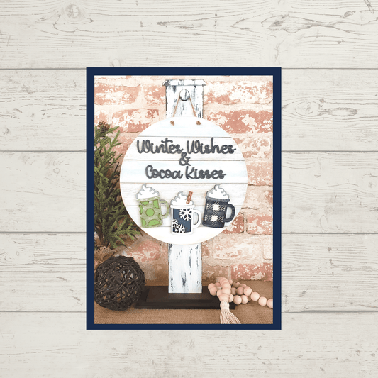 Julie Did It Winter Wishes Cocoa Kisses Sign