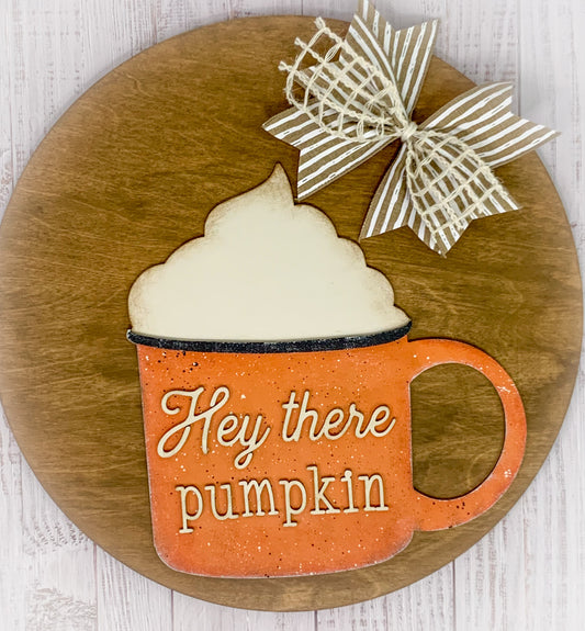 Hey There Pumpkin Mug Door Hanger